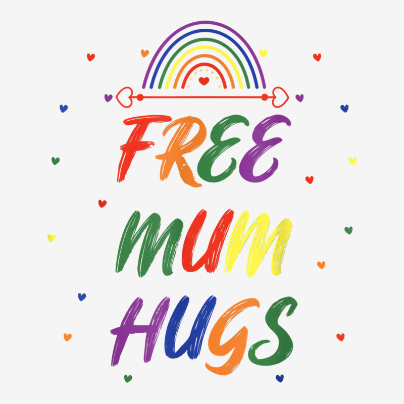 Transgender Lgbt Gay Bisexual Rainbow I Free Mum Hugs T Shirt Graphic T-shirt | Artistshot