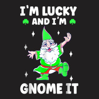 Womens I'm Lucky And I Gnomme It Happy St Patricks Day Gnome T Shirt T-shirt | Artistshot