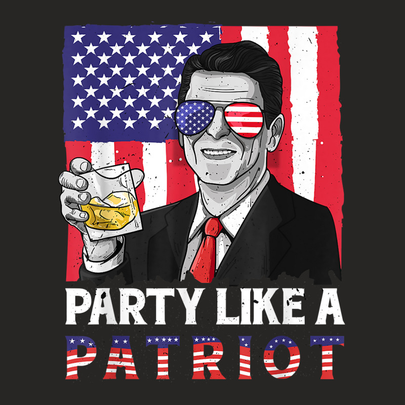 Party Like A Patriot Reagan Ronald 4th Of July American Flag T Shirt Ladies Fitted T-Shirt by adam.troare | Artistshot