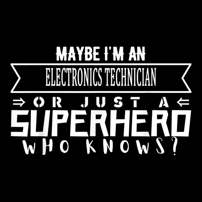 Funny Working & Profession Electronics Technician T Shirt Adjustable Cap by angellacz6cstu | Artistshot