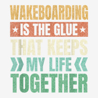 Wakeboarding Keeps My Life Together Wakeboarder T Shirt Adjustable Cap | Artistshot