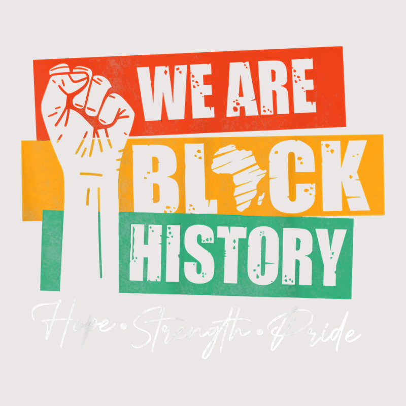 We Are Black History Hope Strength Pride Raise Hand T Shirt Pocket T-shirt | Artistshot