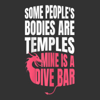 Womens Some People's Bodies Are Temples Mine Is A Dive Bar Funny T Shi Baby Bodysuit | Artistshot