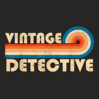 Vintage Detective Job Title Birthday Idea T Shirt Ladies Fitted T-shirt | Artistshot