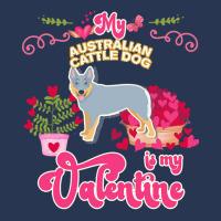 Mom T  Shirt My Australian Cattle Dog Is My Valentine   Dog Lover Gift Men Denim Jacket | Artistshot