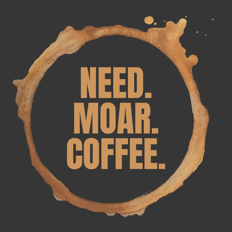 Limited Edition Need. Moar. Coffee. Perfect Gift For Coffee Lovers (2) Toddler Hoodie | Artistshot