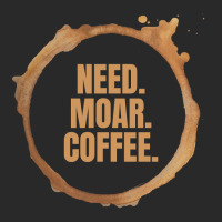 Limited Edition Need. Moar. Coffee. Perfect Gift For Coffee Lovers (2) Toddler T-shirt | Artistshot