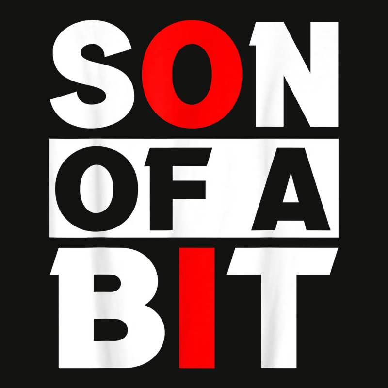 Son Of A Bit Information Technology Specialist Guy Computer T Shirt Scorecard Crop Tee by corrinwpxbilal | Artistshot