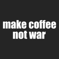 Limited Edition Make Coffee, Not War Unisex Hoodie | Artistshot