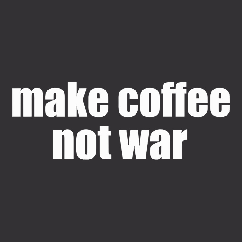 Limited Edition Make Coffee, Not War Vintage Short by haodinhvan1 | Artistshot