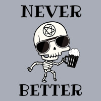 Limited Edition Never Better Skeleton, Never Better, Skeleton, Bones Tank Dress | Artistshot