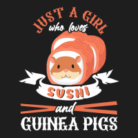 Guinea Pig T  Shirt Girl Who Loves Guinea Pigs Sushi Japan Rodent Fan Classic T-shirt | Artistshot