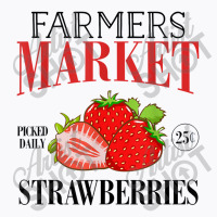 Farmers Market Pick Daily Strawberry T-shirt | Artistshot