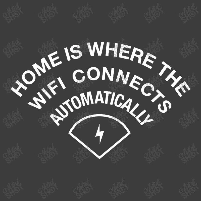 Home Is Where The Wifi Connects Automatically Men's Polo Shirt | Artistshot