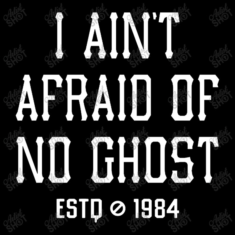 I Ain't Afraid Of No Ghost Pocket T-shirt | Artistshot