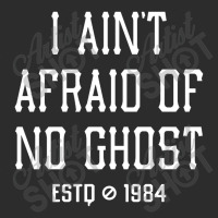 I Ain't Afraid Of No Ghost Exclusive T-shirt | Artistshot