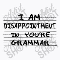 I Am Disappointment T-shirt | Artistshot