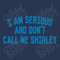 I Am Serious And Don't Call Me ,shirley Men Denim Jacket | Artistshot