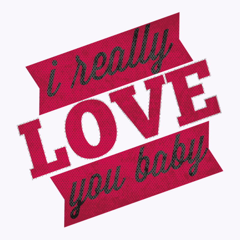 I Really Love You Ba Tank Top | Artistshot