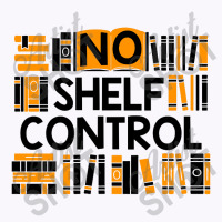 No Shelf Control Tank Top | Artistshot