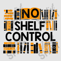 No Shelf Control Exclusive T-shirt | Artistshot