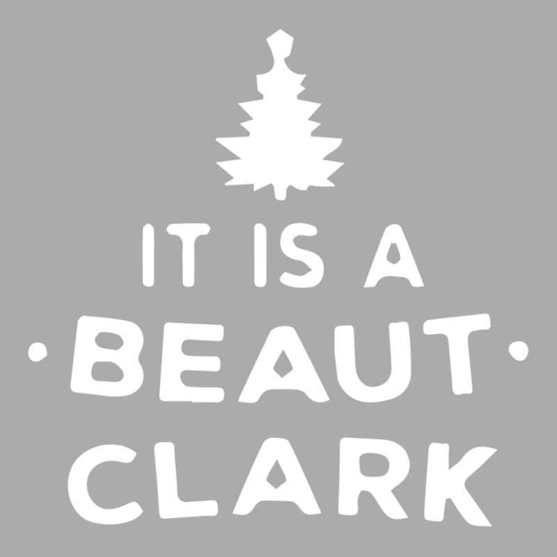 It Is A Beaut Clark   Funny Christmas Humor Gifts T-shirt | Artistshot