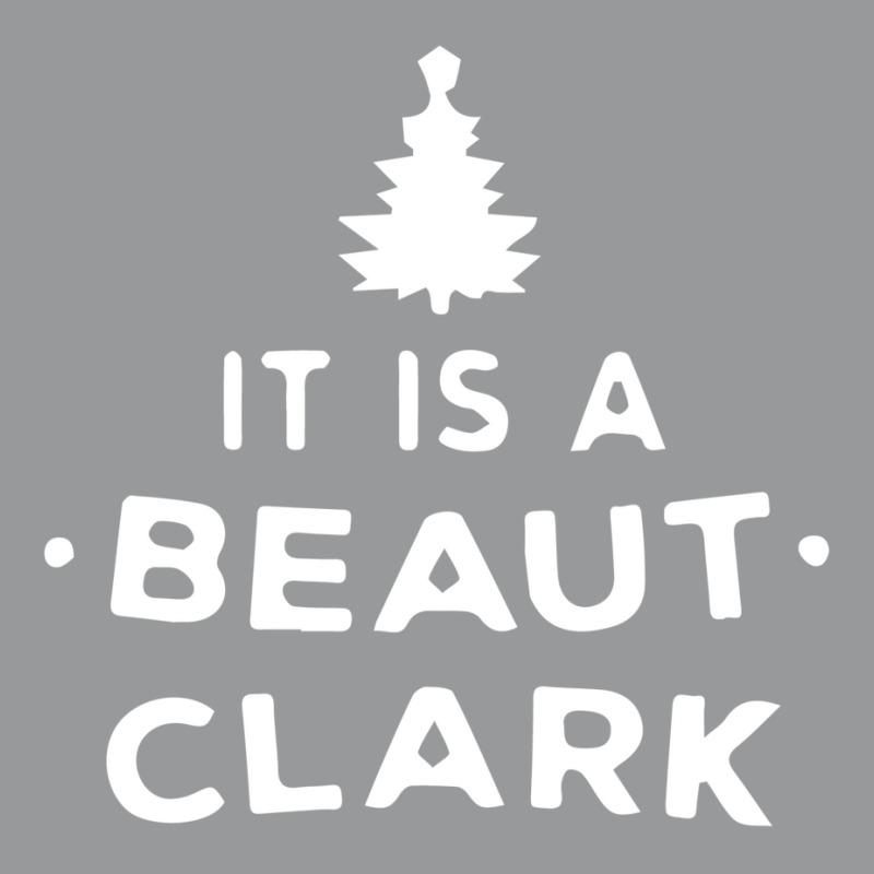 It Is A Beaut Clark   Funny Christmas Humor Gifts Crewneck Sweatshirt | Artistshot