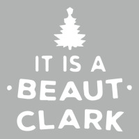 It Is A Beaut Clark   Funny Christmas Humor Gifts Zipper Hoodie | Artistshot