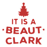 It Is A Beaut Clark   Funny Christmas Humor Gifts 1 Men's T-shirt Pajama Set | Artistshot