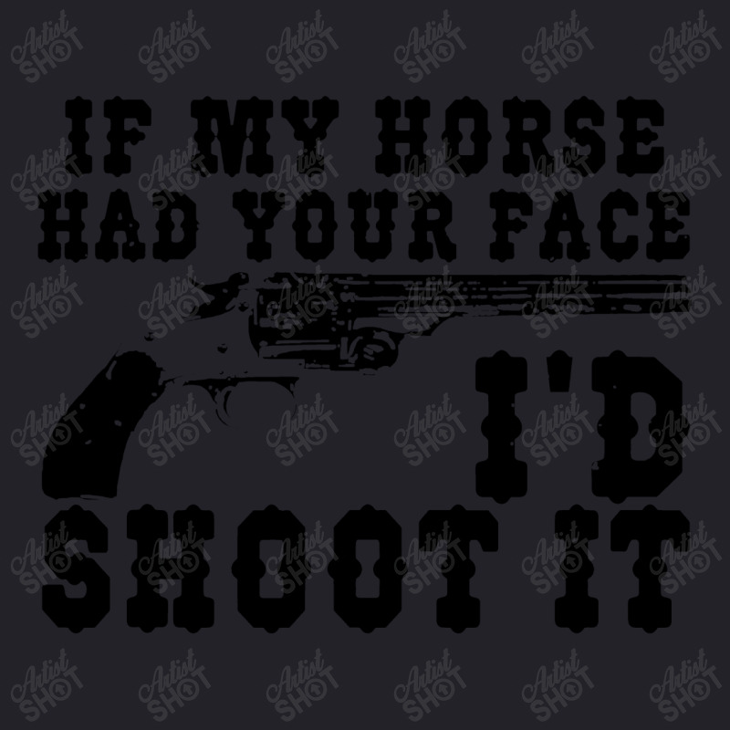 Funny If My Horse Had Your Face I'd Shoot It Apparel Unisex Sherpa-lined Denim Jacket | Artistshot