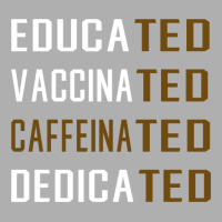 Educated Vaccinated Caffeinated Dedicated Funny Ladies Fitted T-shirt | Artistshot