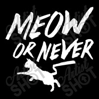 Meow Or Never Pocket T-shirt | Artistshot