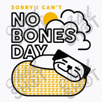 No Bones Day T-shirt | Artistshot