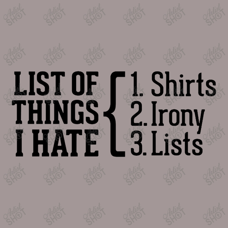 List Of Things I Hate Vintage Short | Artistshot