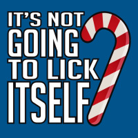 Its Not Going To Lick Itself Classic T-shirt | Artistshot