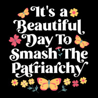 It's A Beautiful Day To Smash The Patriarchy Funny Feminism Long Sleeve Baby Bodysuit | Artistshot