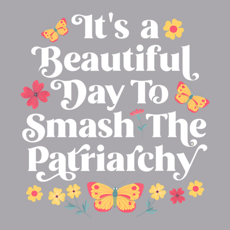 It's A Beautiful Day To Smash The Patriarchy Funny Feminism Youth 3/4 Sleeve by rabanaspenij | Artistshot