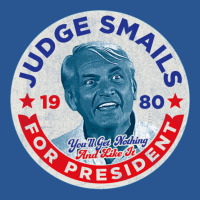 Judge Smails For President T-shirt | Artistshot