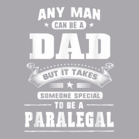 Any Man Can Be A Dad Special One A Paralegal T Shirt Youth 3/4 Sleeve | Artistshot