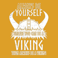 Viking Warrior Quote Gift  Hen Always Be A Viking T-shirt | Artistshot