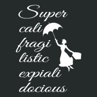 Supercalifragilisticexpialidocious   Mary Poppins Women's Triblend Scoop T-shirt | Artistshot