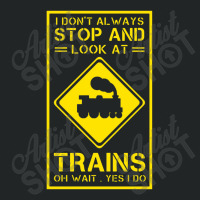 I Don't Always Stop And Look At Trains Conductor Lover Duffel Bag | Artistshot