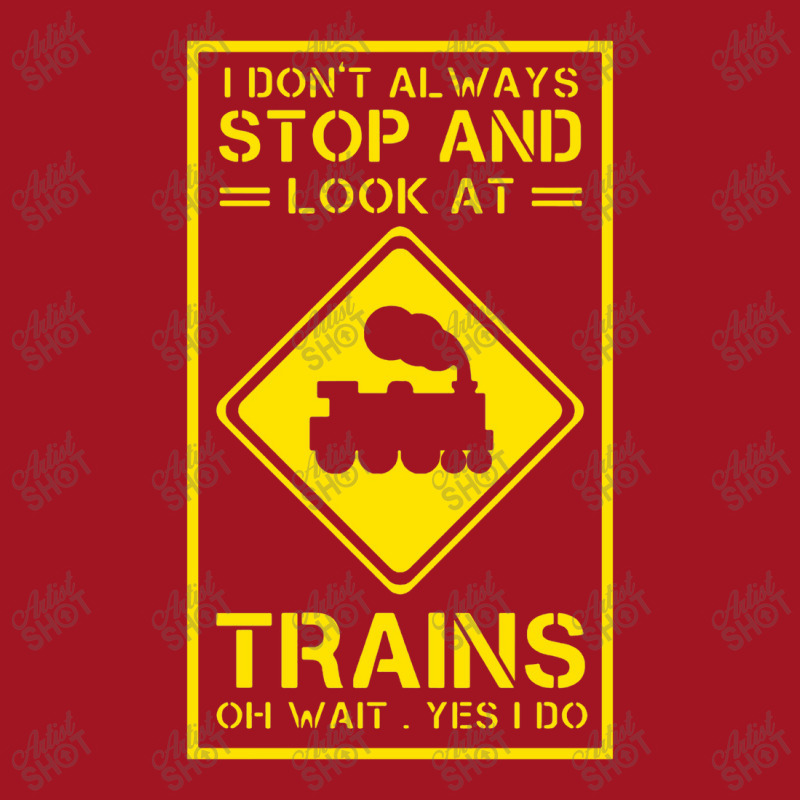 I Don't Always Stop And Look At Trains Conductor Lover Medium-length Apron | Artistshot