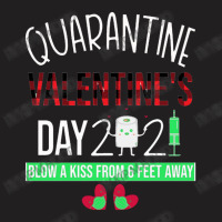 Quarantine Valentine's Day T-shirt | Artistshot