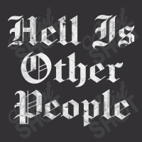 Hell Is Other People   Nihilism Design Vintage Hoodie | Artistshot