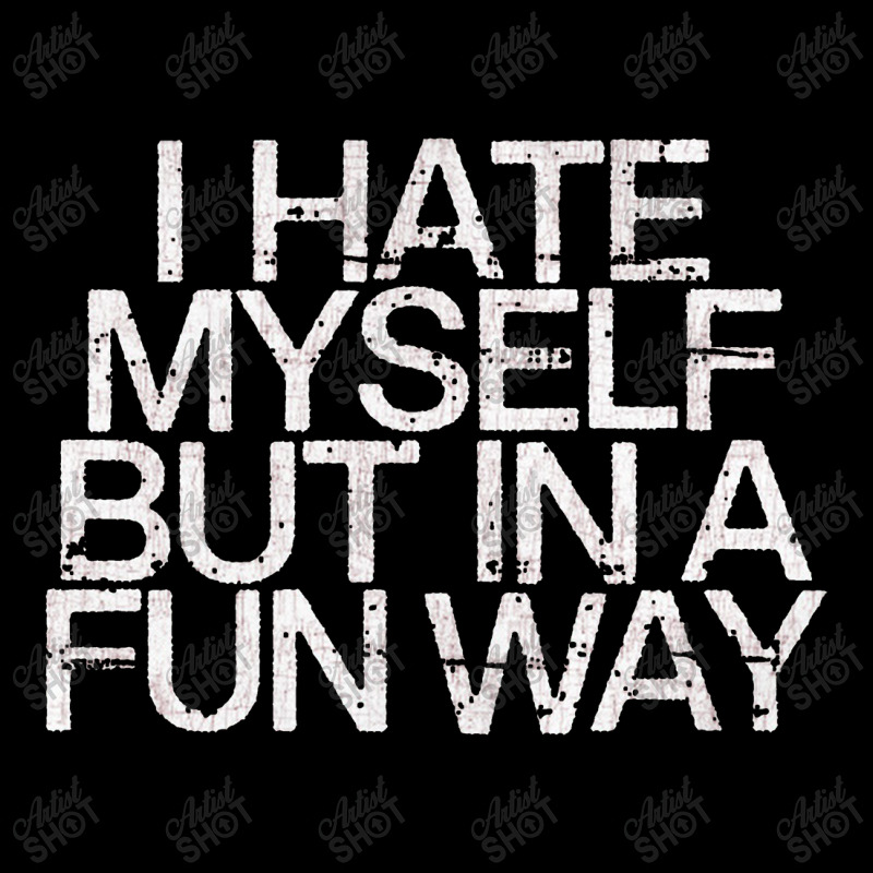 I Hate Myself But In A Fun Way   Nihilist Pocket T-Shirt by kudupiye | Artistshot