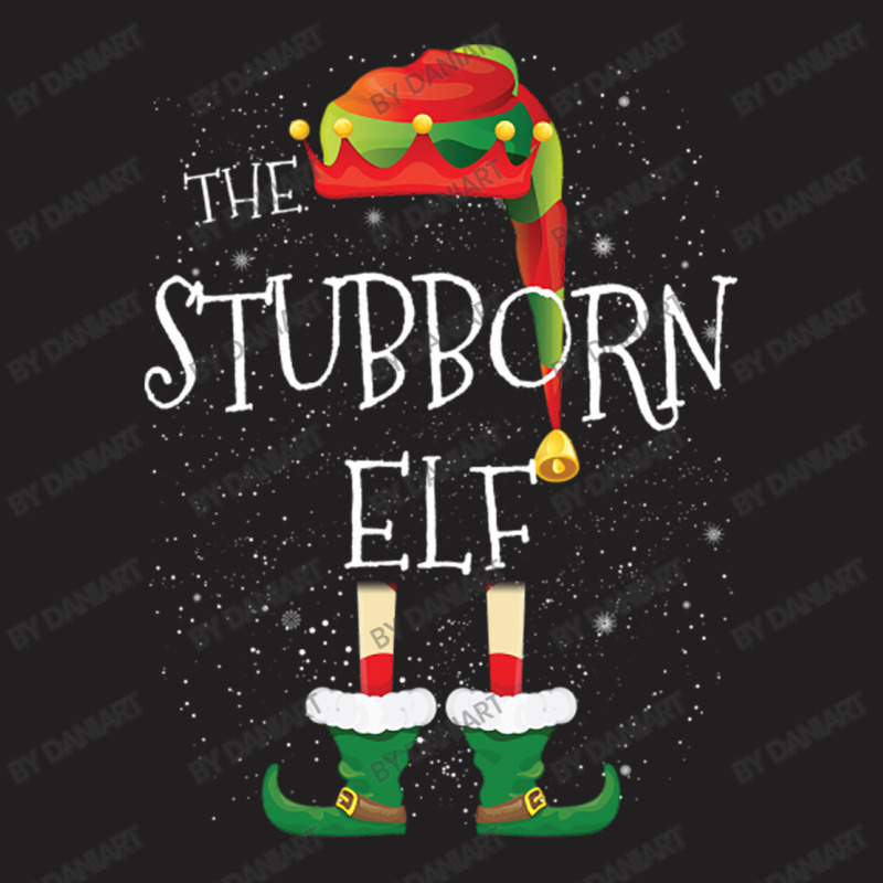 Stubborn Elf Family Matching Christmas Group Funny Pajama Gift T-shirt | Artistshot