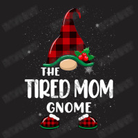 Tired Mom Gnome Buffalo Plaid Matching Family Christmas Pajama Funny G T-shirt | Artistshot