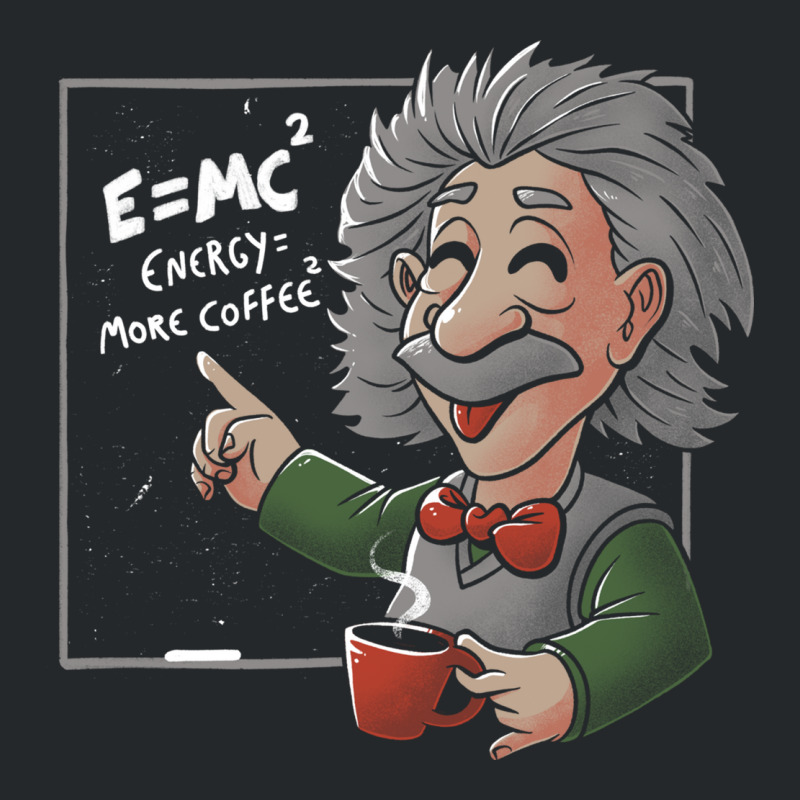 Energy = More Coffee Funny Einstein Theory Crewneck Sweatshirt | Artistshot