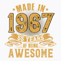 Made-in-1967 - 55 Years Of Being Awesome 55th Birthday Gifts T-shirt | Artistshot